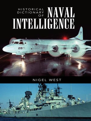 cover image of Historical Dictionary of Naval Intelligence